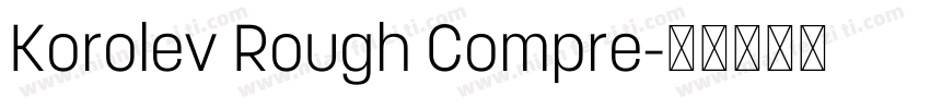 Korolev Rough Compre字体转换